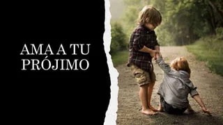 Amar a tu Prójimo